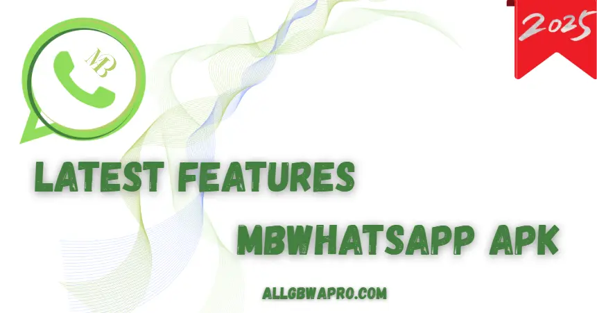 Download MBWhatsApp APK Latest Official Version 2.2.2 | October 2025 3 features of mbwhatsapp apk