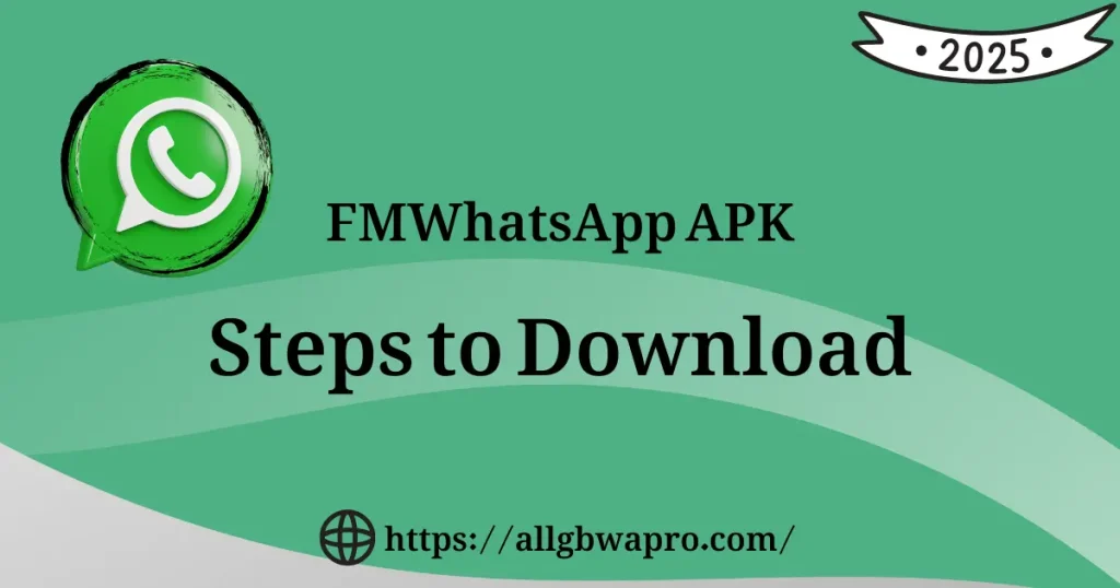 how to download FMWhatsApp APK