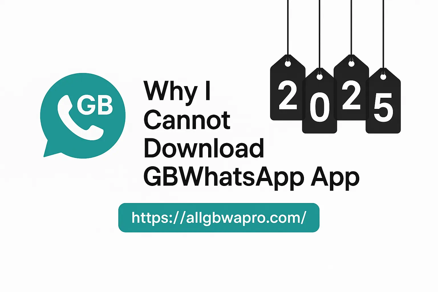 Can’t Install or Download GBWhatsApp APK on Android? 2025
