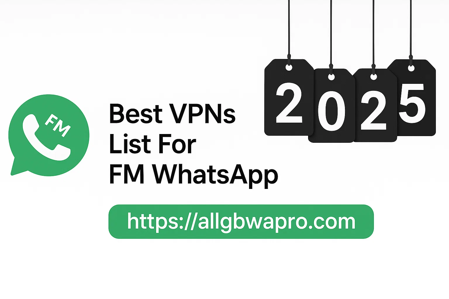 List Of Best VPNs For FM WhatsApp